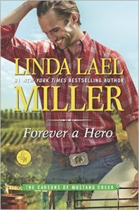 Forever a Hero by Linda Lael Miller